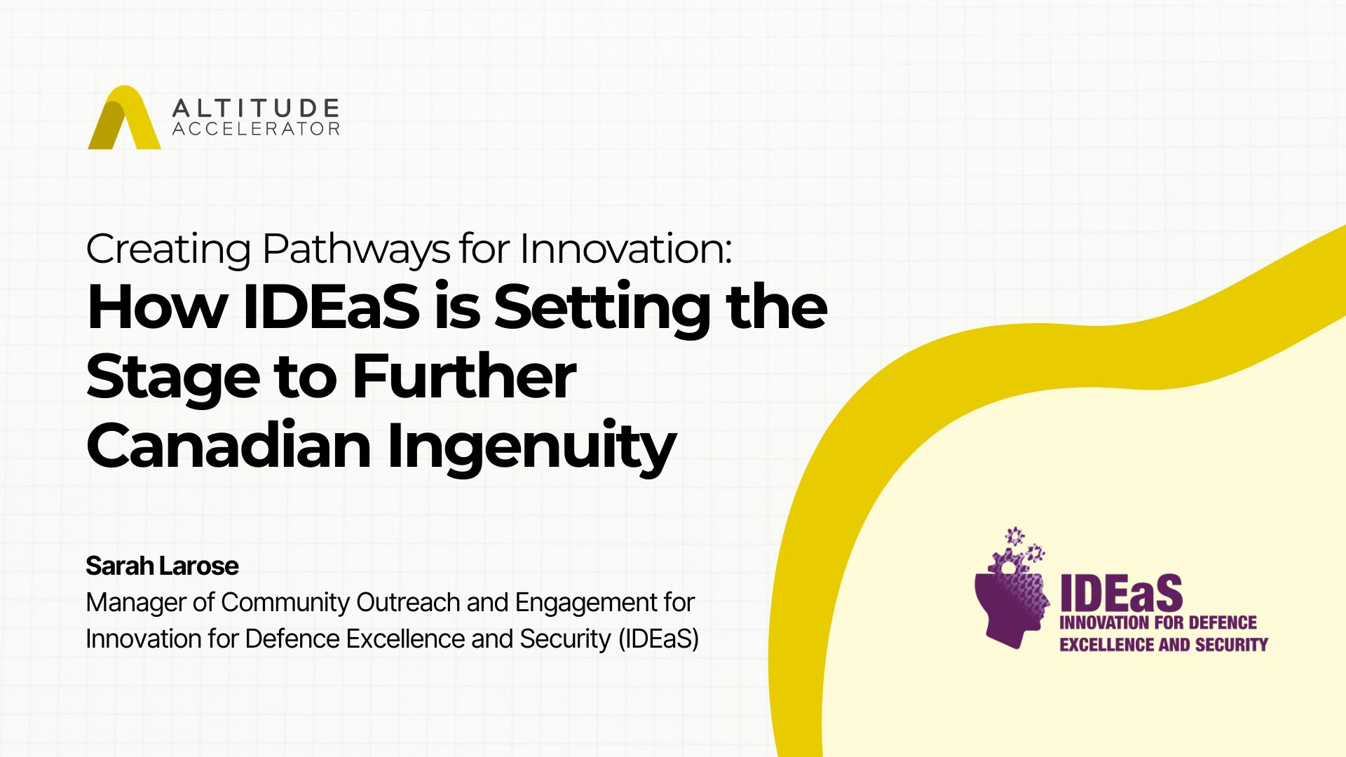 Creating pathways for innovation how IDEaS is setting the stage to further canadian ingenuity